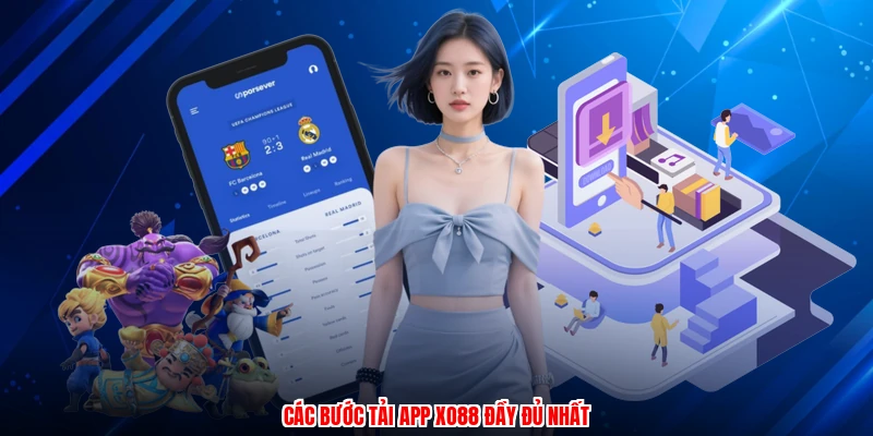 Các bước tải app XO88 đầy đủ nhất