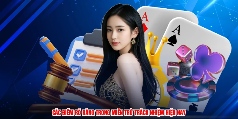 Các điểm rõ ràng trong miễn trừ trách nhiệm hiện nay