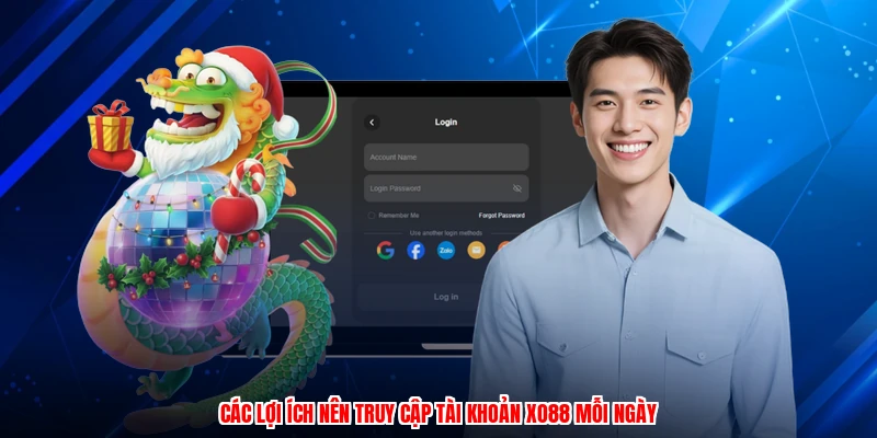 Các lợi ích nên truy cập tài khoản XO88 mỗi ngày