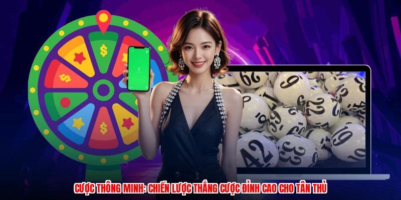 Cược thông minh: Chiến lược thắng cược đỉnh cao cho tân thủ