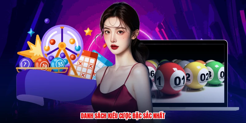 Danh sách kiểu cược đặc sắc nhất