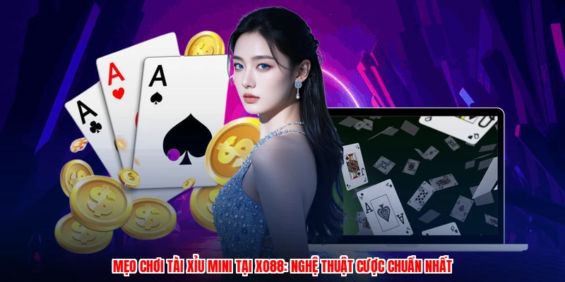 Mẹo Chơi Tài Xỉu Mini Tại XO88: Nghệ Thuật Cược Chuẩn Nhất