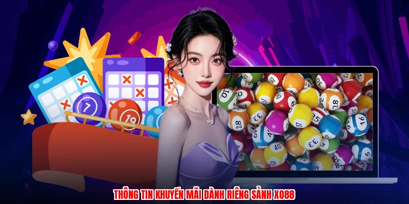 Thông tin khuyến mãi dành riêng sảnh XO88